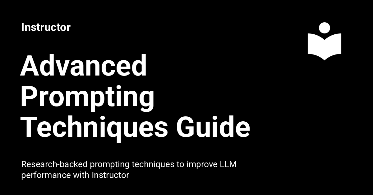 Advanced Prompting Techniques Guide - Instructor image.